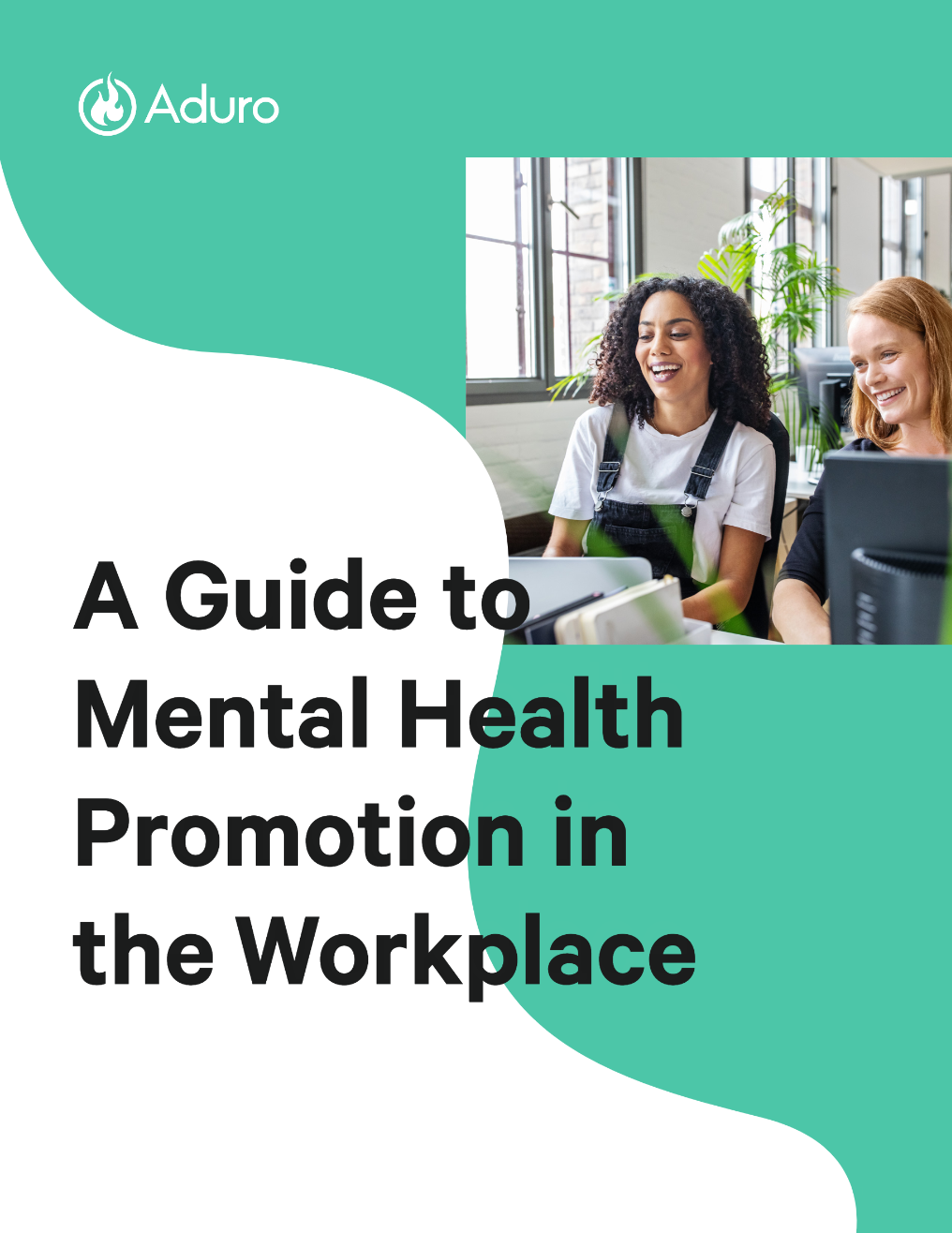 A Guide to Promoting Mental Health in the Workplace | Aduro