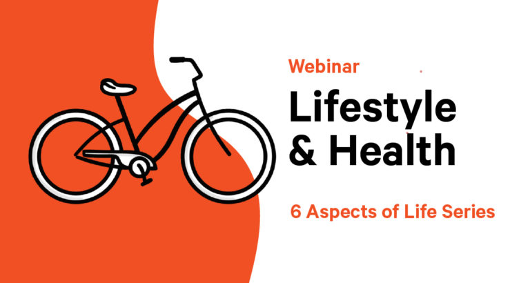 Six Aspects of Life - Lifestyle & Health